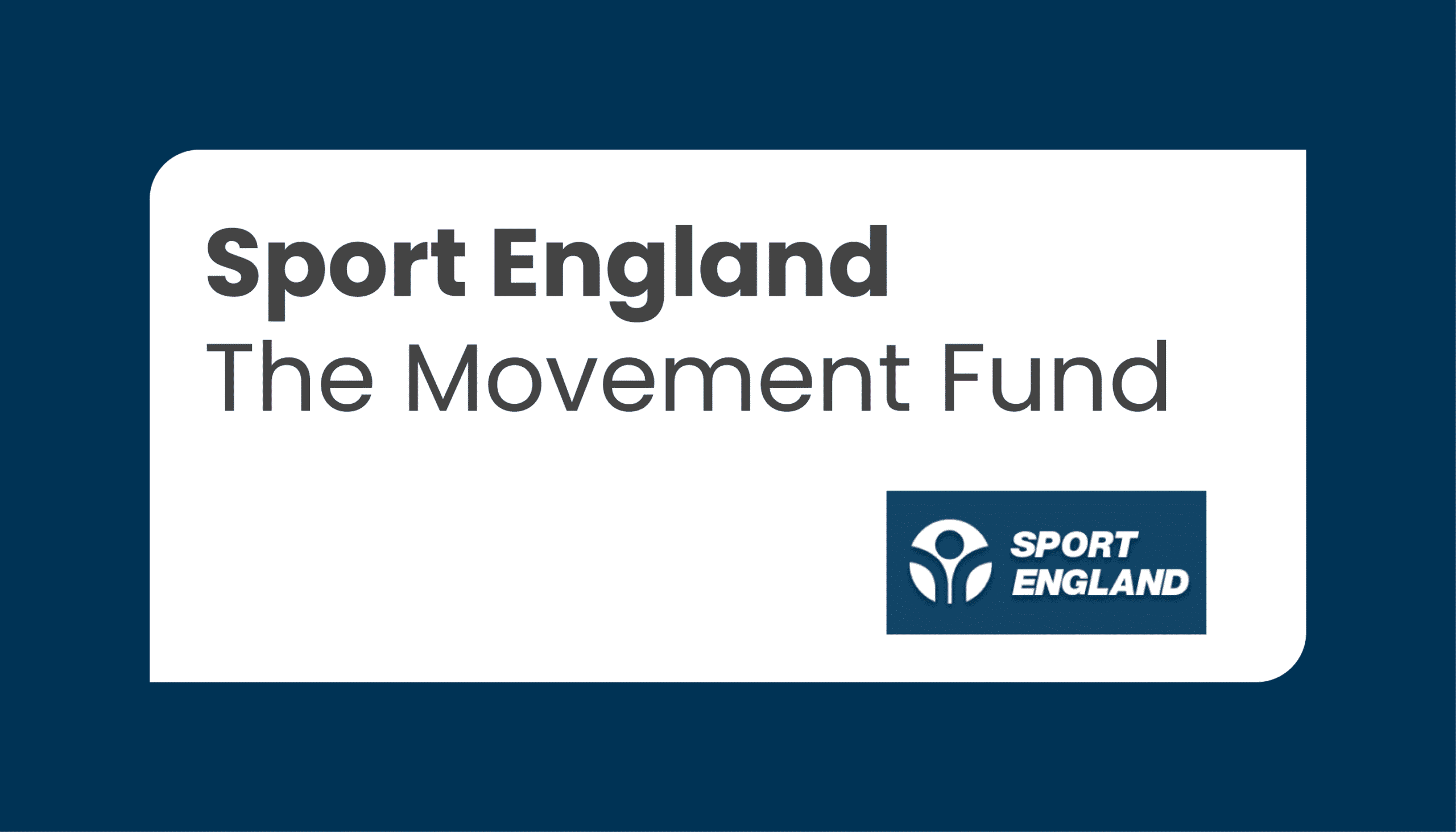 Sport England - The Movement Funds